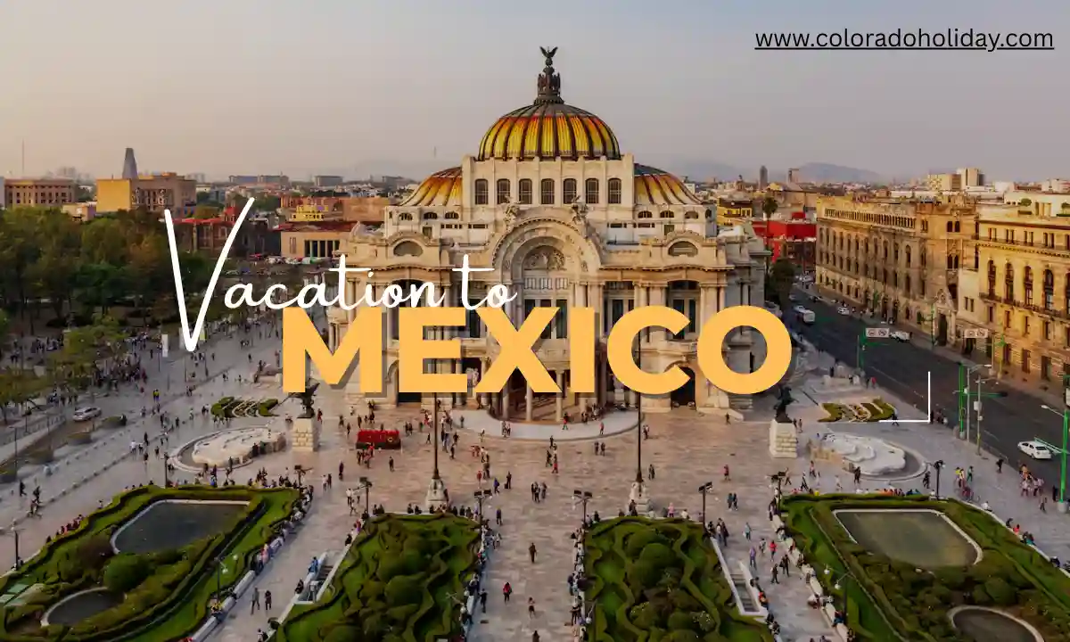 Best Place to Visit in Mexico