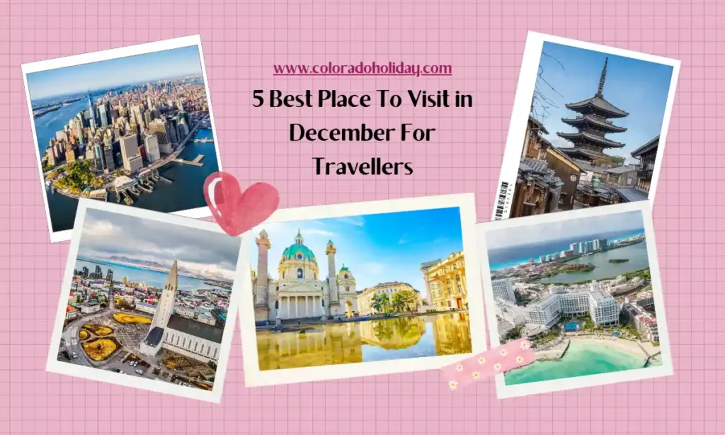 5 Best Place To Visit in December For Travellers