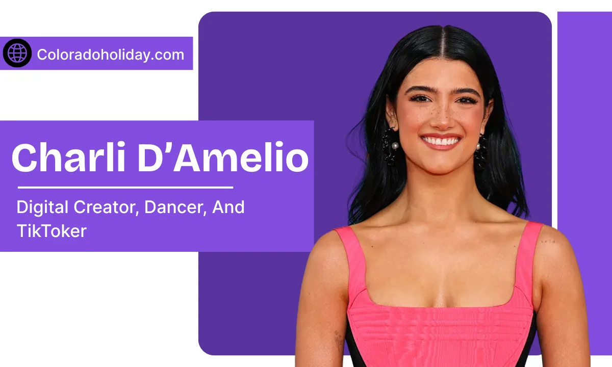 Charli D’Amelio Age, Net Worth, Height, Boyfriend & More 