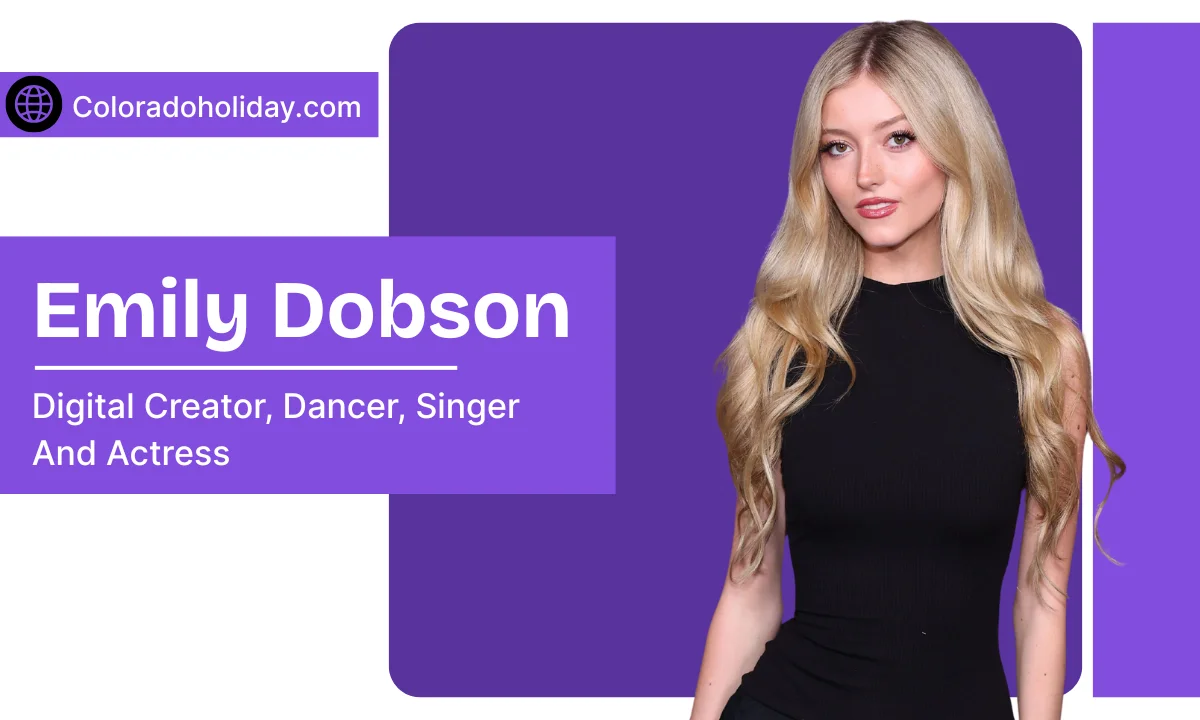 Emily Dobson: Age, Height, Family, Career, and Legacy